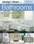 Design Ideas For Bathrooms (Design Ideas Series)