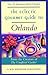 The Eclectic Gourmet Guide to Orlando (The Eclectic Gourmet Dining Guide Series)
