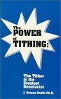 The Power of Tithing: The Tither Is the Greatest Benefactor