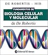 Fundamentos de Biologia Celular y Molecular (Spanish Edition)