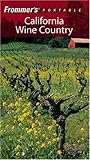 Frommer's Portable California Wine Country (Frommer's Portable Guides)