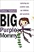 Big Purple Mommy by Coleen Hubbard