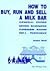 How to Buy, Run and Sell a Milk Bar by Gordon Woolf