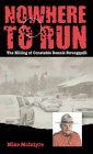 Nowhere to Run: The Killing of Constable Dennis Strongquill Nowhere to Run: The Killing of Constable Dennis Strongquill