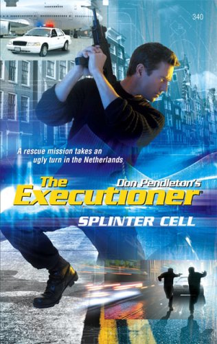 Splinter Cell (Mack Bolan The Executioner, #340)