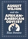 August Wilson and the African-American Odyssey August Wilson and the African-American Odyssey