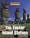 The Easter Island Statues (Wonders of the World) The Easter Island Statues (Wonders of the World)