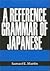 A Reference Grammar of Japanese (English and Japanese Edition)
