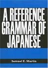 A Reference Grammar of Japanese (English and Japanese Edition)