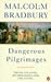Dangerous Pilgrimages: Transatlantic Mythologies and the Novel