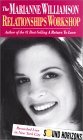 The Marianne Williamson Relationships Workshop