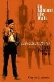 Up Against the Wall: Violence in the Making and Unmaking of the Black Panther Party (Hardcover)