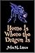 Home Is Where The Dragon Is