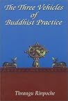The Three Vehicles of Buddhist Practice