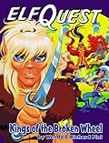 Elfquest Graphic Novel 8: Kings of the Broken Wheel