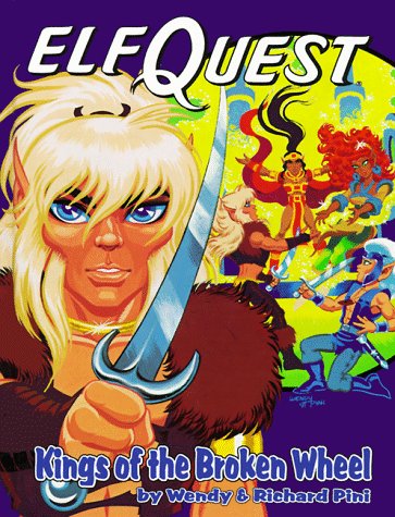 Elfquest Graphic Novel 8: Kings of the Broken Wheel (Hardcover)