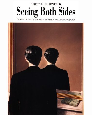 Seeing Both Sides: Classic Controversies in Abnormal Psychology (Paperback)