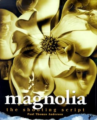 Magnolia: The Shooting Script