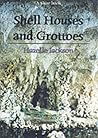 Shell Houses and Grottoes (Shire Library)