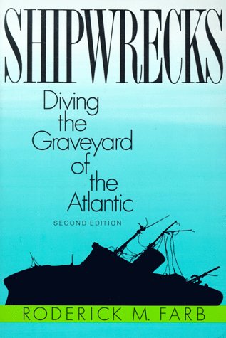 Shipwrecks: Diving the Graveyard of the Atlantic (Paperback)