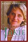 A Message from Jakie: A Spiritual Journey of Love, Death, and Hope