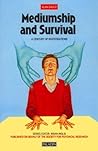 Mediumship and Survival