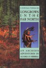 Longbows in the Far North Longbows in the Far North