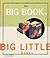 The Big Book of Big Little ...