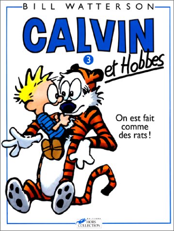 Calvin et Hobbes 3: On est fait comme des rats ! (Paperback)