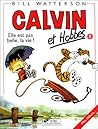 Calvin et Hobbes 8: Elle est pas belle, la vie ?