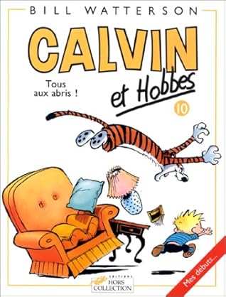 Calvin Et Hobbes 10 Tous Aux Abris By Bill Watterson