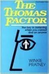 The Thomas Factor: The Key To Believing When You Cannot Find An Answer The Thomas Factor: The Key To Believing When You Cannot Find An Answer