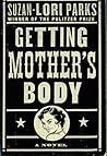 Getting Mother's Body by Suzan-Lori Parks