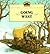 Going West by Laura Ingalls Wilder Going West by Laura Ingalls Wilder
