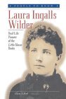 Laura Ingalls Wilder: Real-Life Pioneer of the Little House Books (People to Know) Laura Ingalls Wilder: Real-Life Pioneer of the Little House Books (People to Know)