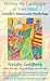 Writing the Landscape of Your Mind by Natalie Goldberg Writing the Landscape of Your Mind by Natalie Goldberg