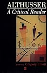 Althusser: A Critical Reader (Blackwell Critical Reader)