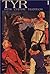 TYR: Myth - Culture - Tradi...
