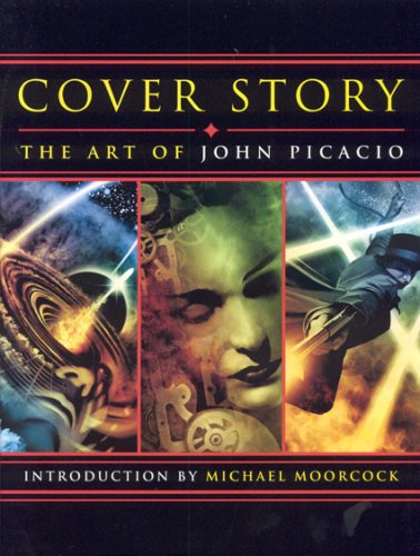Cover Story: The Art of John Picacio (Hardcover)