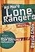 No More Lone Rangers: How t...