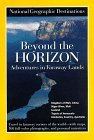 National Geographic Destinations, Beyond the Horizon National Geographic Destinations, Beyond the Horizon