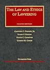 The Law and Ethics of Lawyering
