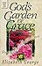 God's Garden of Grace by Elizabeth George God's Garden of Grace by Elizabeth George