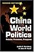 China in World Politics: Policies, Processes, Prospects