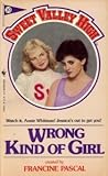Wrong Kind of Girl (Sweet Valley High, #10)