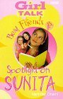 Spotlight on Sunita (Girl Talk Best Friends #3)