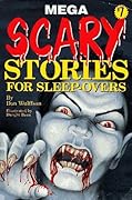 Mega Scary Stories for Sleep-Overs