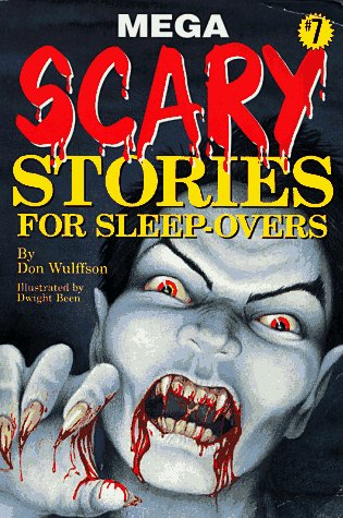 Mega Scary Stories for Sleep-Overs (Scary Stories Sleep-overs, No 7)