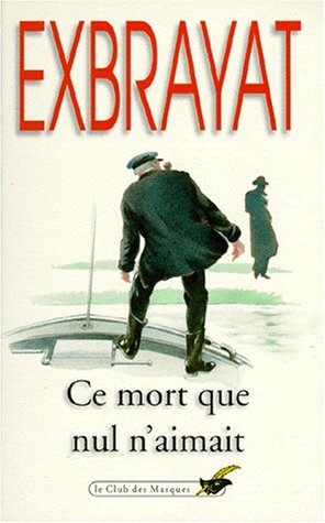Ce mort que nul n'aimait (Mass Market Paperback)