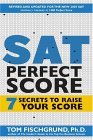 SAT PERFECT SCORE: The 7 Secrets of Acing the SAT